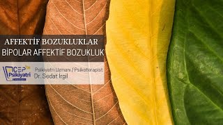 CEPTE PSİKİYATRİ | AFFEKTİF BOZUKLUKLAR | BİPOLAR AFFEKTİF BOZUKLUK