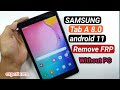 Samsung Tab A 8.0 SM-T295 FRP Google Accounts Bypass Without Pc Without Knox Without Downgrade