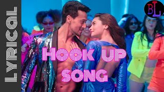 Hook Up Song - | lyrical | Student Of The Year 2 |Tiger Shroff & Alia | lyrics with BL |Neha Kakkar