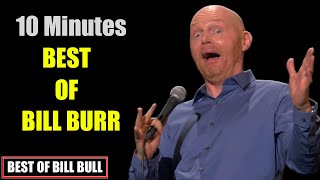 10 Minutes Best Of Bill Burr || Bill Burr Stand Up Comedy #2