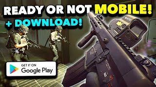 READY OR NOT MOBILE IS LIKE THE PC GAME! HIGH GRAPHICS GAMEPLAY! (NEW DOWNLOAD)