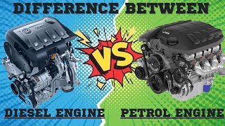 Difference Between Petrol \u0026 Diesel Engine | पेट्रोल और डीजल Engine में क्या अंतर है  ? जाने