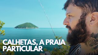 CALHETAS: A PRAIA PARTICULAR DE SÃO SEBASTIÃO?