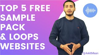TOP 5 FREE Websites To Download High Quality Samples Packs & Loops. | 2021| Dj Ankit Maan