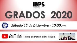 Ceremonia de Graduación -  IBPS 2020