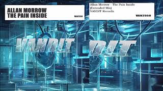 Allan Morrow - The Pain Inside (Extended Mix)