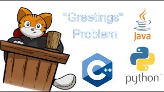 Learn to Code with Me: Kattis "Greetings" Problem in Python, C++, and Java