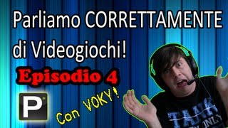 Parliamo Correttamente di Videogiochi - EP4 vi pikio con il mio punio