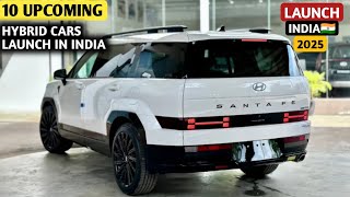 10 UPCOMING HYBRID CARS LAUNCH IN INDIA 2025 | PRICE, FEATURES, LAUNCH DATE | UPCOMING HYBRID CARS