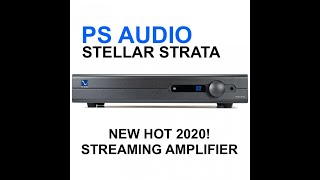 🔥BRAND NEW PS AUDIO STELLAR STRATA STREAMING AMPLIFIER HOT 🔥STEREO/HIFI GEAR 2020 AUDIOPHILE SOUND