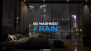 8D Audio Nasheeds For Studying, Sleeping and Relaxing with Rain Sounds | Ramadan Mix