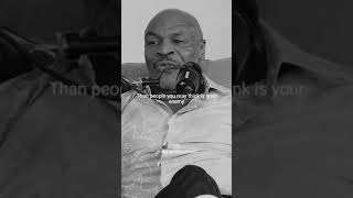 Mike Tyson - Pick Your Friends Wisely