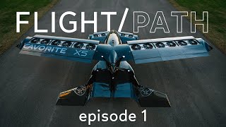 FLIGHT/PATH  - Episode 1 | Looking Back