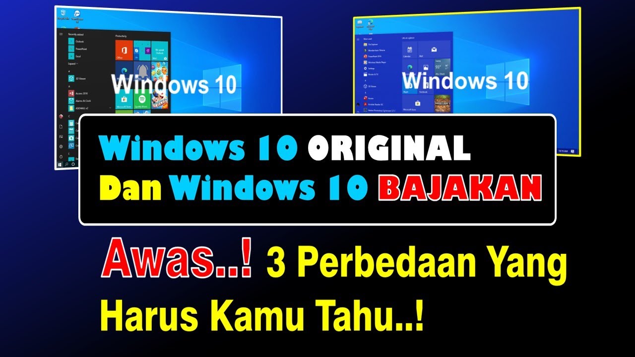 Hati2..! Ini Perbedaan Windows 10 ORIGINAL & BAJAKAN Yang Wajib Kamu ...