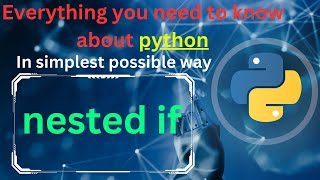 nested if in python | if | else | python tutorial| complete python| python full course for beginners