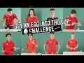 Get an egg into the cup Challenge