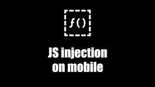 how I run JS code on mobile | Android/IOS Browser JS injection
