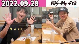 Kis-My-Ft2 キスマイRadio 2022年09月28日.横尾渉 さん #宮田俊哉 くん