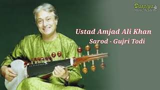 PADAMVIBHUSHAN USTAD AMJAD ALI KHAN | SAROD | GUJRI TODI