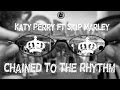 Chained To The Rhythm - Katy Perry ft. Skip Marley (LYRICS)