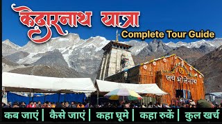 Kedarnath Yatra 2025 complete tour guide | Char Dham Yatra 2025 complete tour guide