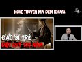 Đạo sĩ trẻ diệt quỷ 100 năm nghe truyện ma đêm khuya mc Đình soạn mới nhất