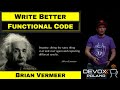 Write better functional Java Code – Brian Vermeer