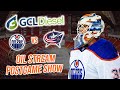 Oilers double up Columbus 6-3 - The GCL Diesel Oil Stream Postgame Show - 12-05-24