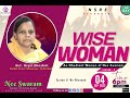 WISE WOMEN - Rev. Hepsi Bhaskar