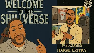 SHILLVERSE | WELCOMES Harsh Critics