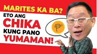 Marites ka ba? Eto ang Chika Kung Paano Yumaman! | Chinkee Tan