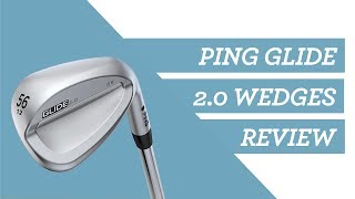 Ping Glide 2.0 Wedges: Expert Custom Fitting Review