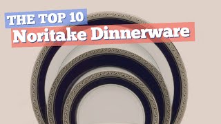 Noritake Dinnerware Sets // The Top 10 Best Sellers 2017