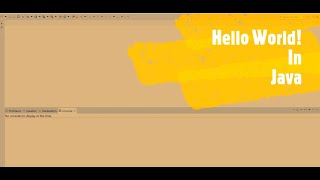 First Program | Hello World | Java Tutorial