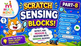 Scratch Programming Part 8 | Sensing Blocks Explained Make Sprites Detect & React |Beginner Tutorial