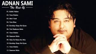 Hindi Heart Touching Songs Of ADNAN SAMI - Top Hindi Songs Collection 2020