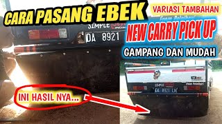 CARA PASANG EBEK VARIASI TAMBAHAN DI PICK UP NEW CARRY || MODIFIKASI SIMPLE