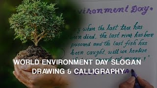 World Environment Day  Drawing || Beautiful handwriting & Calligraphy ||Cursive Writing