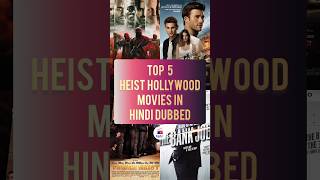 TOP 5 Heist Hollywood Movies In Hindi Dubbed | Watch Movies World