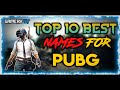 TOP 10 BEST NAMES FOR PUBG | UserName / Nick Name | GAMERx YT