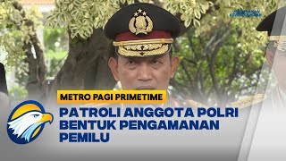 Kapolri: Polri Punya Tanggung Jawab Amankan Pemilu