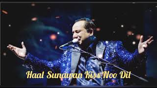 Haal sunawan kiss noo Dil || Rahat Fateh Ali Khan || Qawwali