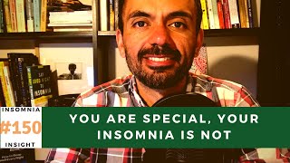 Insomnia insight #150: Thinking of your insomnia as ordinary is important if you want to overcome it