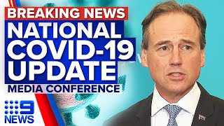 Health Minister provides national COVID-19 update | Coronavirus | 9 News Australia