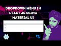 Material UI Select Dropdown | React Js Beginner Projects
