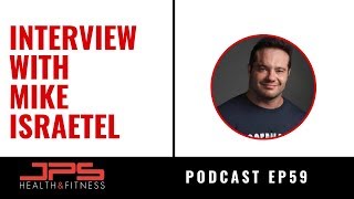 Dr Mike Israetel - Designing A Diet For Muscle Growth | JPS Podcast Ep 59