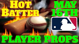 MLB ⚾ Player Props 🏟 [5/16/24] | MLB Bets & Predictions | #mlbpredictions  #mlbpicks #mlbbestbets