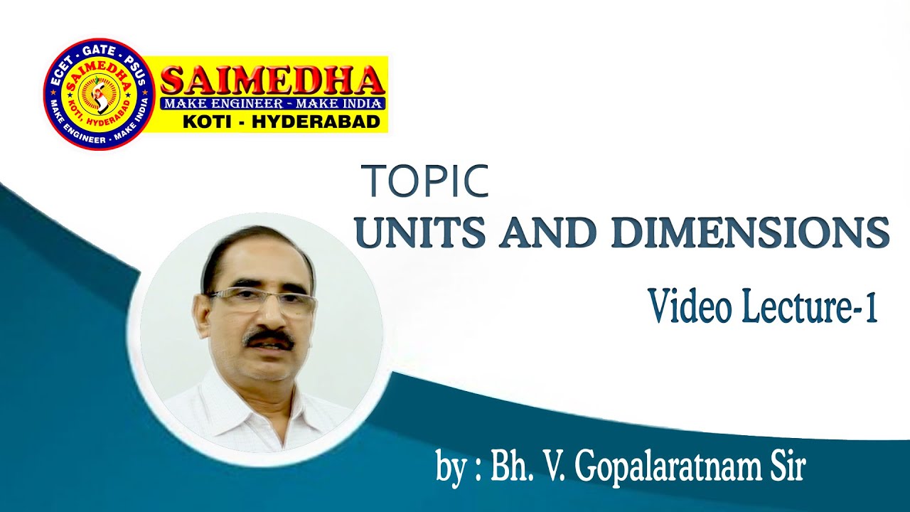 UNITS AND DIMENSIONS II LECTURE - 01 - YouTube