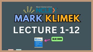 Mark Klimek 2025 Lecture 1-12│THE BEST NCLEX LECTURE