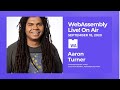 WebAssembly & AssemblyScript - WebAssembly Live! London - On Air - by Aaron Turner